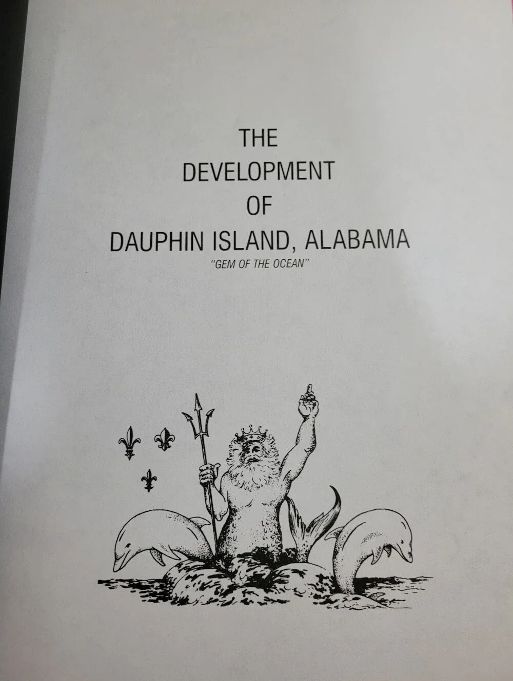 Bundle 2 Books Development of Dauphin Island, Alabama Dauphin Island 1699 (1646)